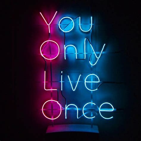 Neon quotes, Neon signs quotes, Neon words