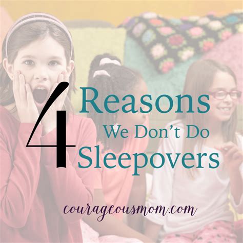 “I’m Sorry, We Don’t Do Sleepovers” & 4 Reasons Why Not | Intentional parenting, Confidence kids ...