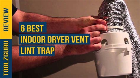 5 Best Indoor Dryer Vent Lint Trap 2024 - YouTube