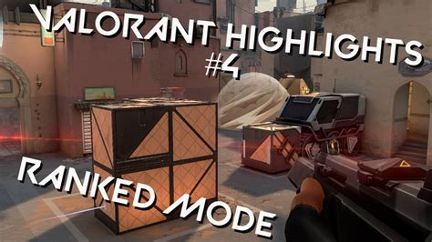 VALORANT HIGHLIGHTS #4 | RANKED MODE - YouTube