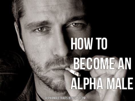 How to Become an Alpha Male - Alpha Male Traits