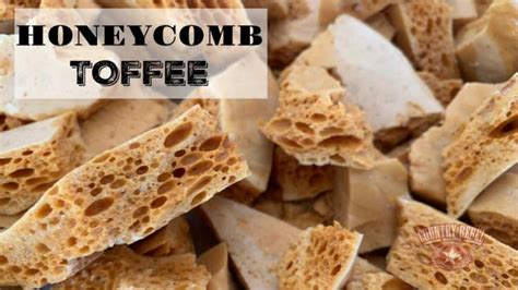 Honeycomb Toffee Recipe