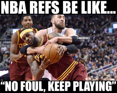 Refs be like…… | Funny basketball memes, Sports memes, Funny sports memes