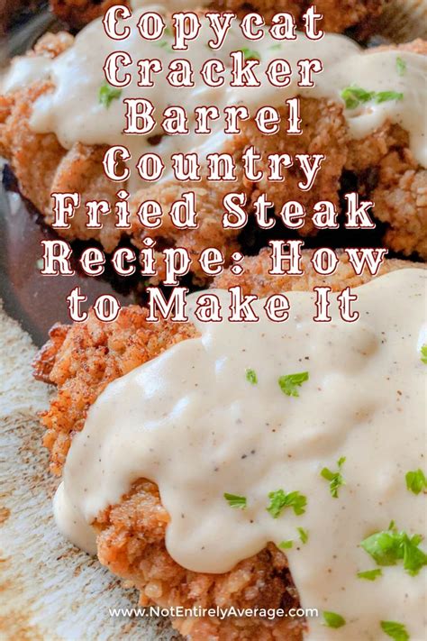 Copycat Cracker Barrel Country Fried Steak