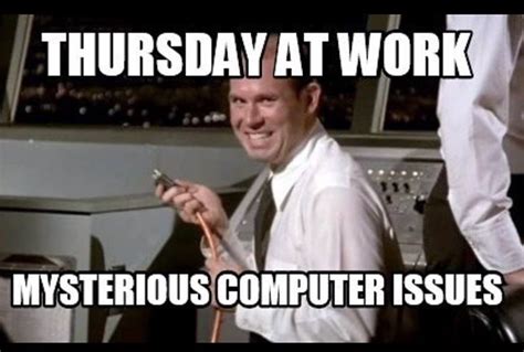 Thursday work meme | Funny friday memes, Funny memes about work, Work memes