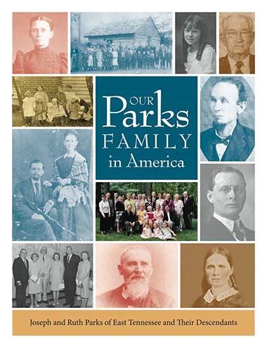 Our Parks Family in America: Joseph and Ruth Parks of East Tennessee ...