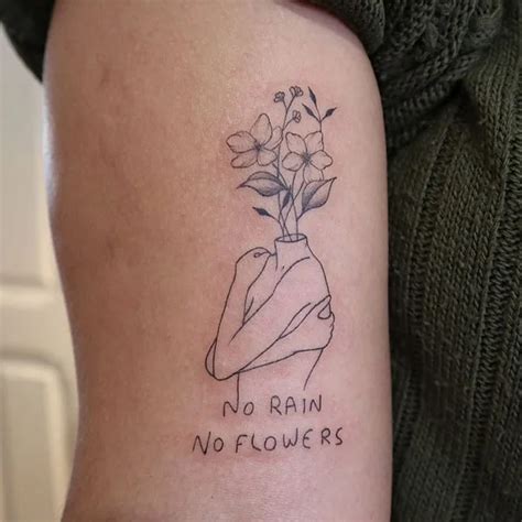 71 Inspirational No Rain No Flowers Tattoo Designs with Meaning