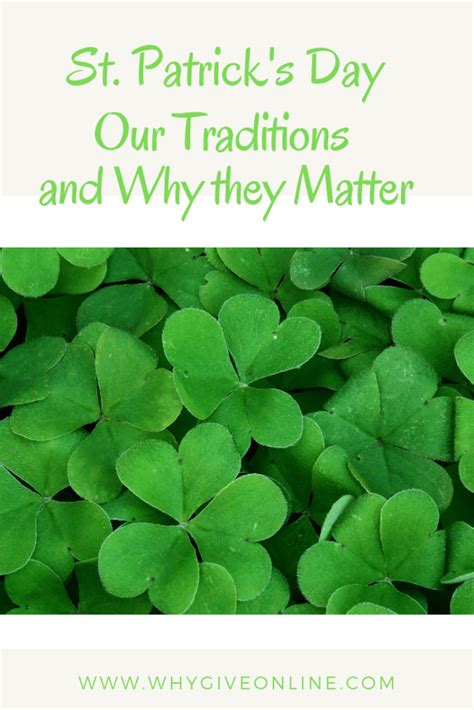 St. Patrick’s Day- Our Traditions, and Why They Matter - Why Give?