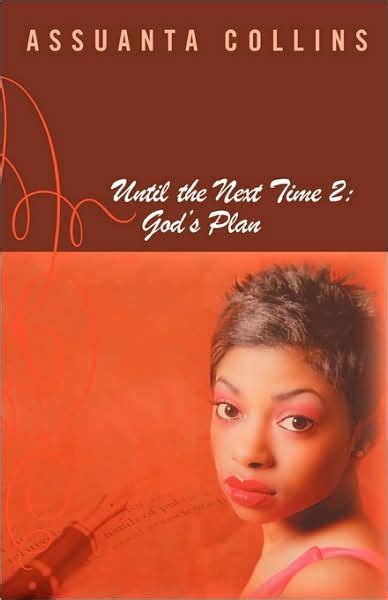 Until the Next Time 2: God's Plan by Assuanta Collins, Paperback | Barnes & Noble®