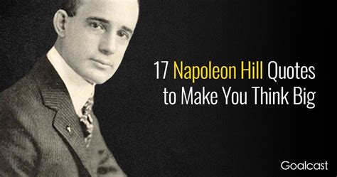 17 Napoleon Hill Quotes to Help You Think Big