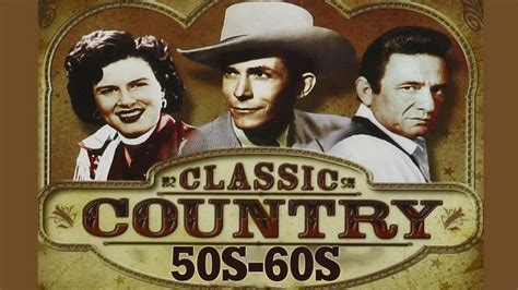 Best Classic Country Songs Of 50s 60s - Top 100 Golden Oldies Country S ...