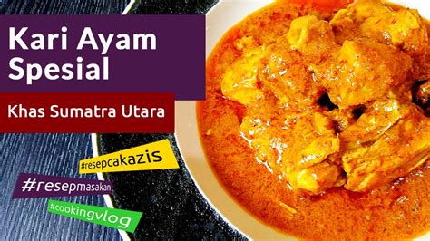 CARA MEMASAK KARI AYAM SPESIAL YANG ENAK DAN SIMPLE! - YouTube