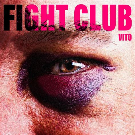 Fight Club - Single by Vito | Spotify