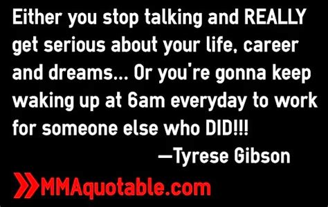 Motivational Quotes with Pictures (many MMA & UFC): Tyrese Gibson Quotes