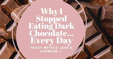 Why I stopped eating dark chocolate...every day...at least for now ...