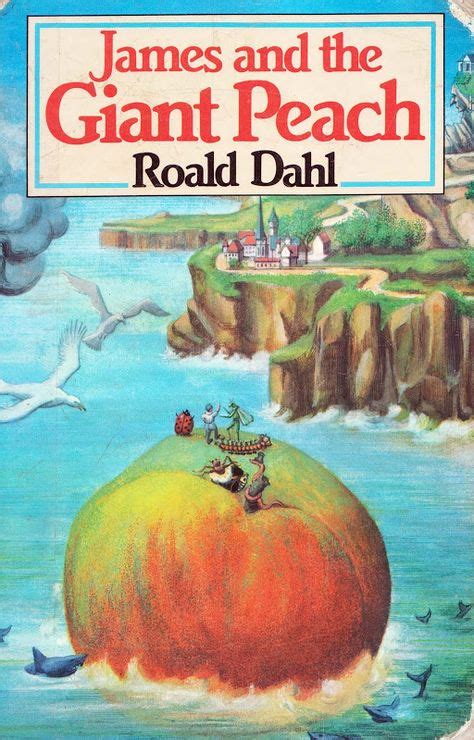 James and the Giant Peach | Classic childrens books, Childhood books, Classic books