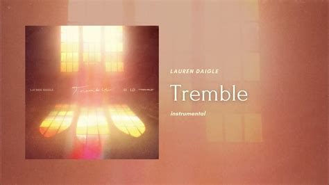 Tremble (Instrumental) Lauren Daigle - YouTube