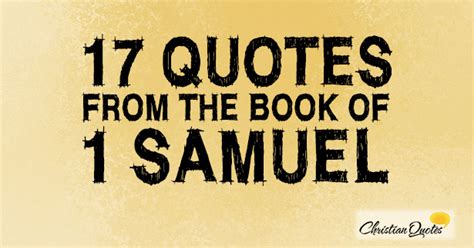 17 Quotes From The Book Of 1 Samuel