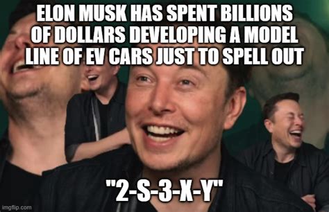 Elon Musk Laughing - Imgflip