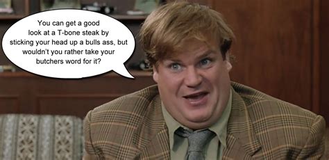 Chris Farley in Tommy Boy sales quote | Favorite movie quotes, Tommy ...