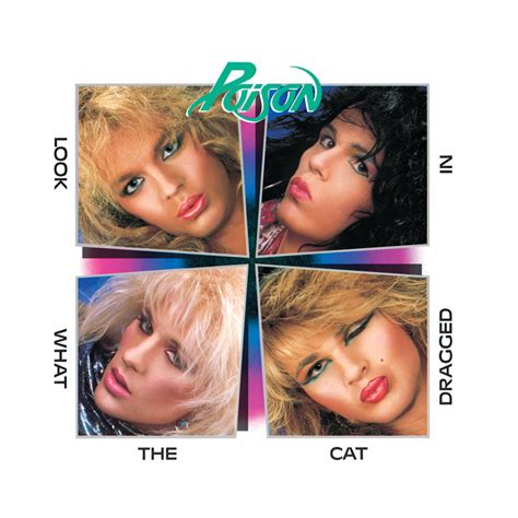 Poison - Look What The Cat Dragged In - 20th Anniversary Edition | iHeart