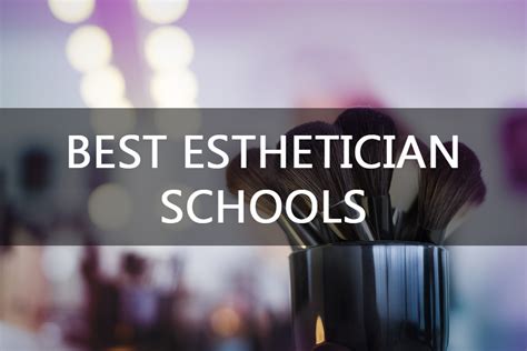 Best Esthetician Schools(Top 10 colleges in the USA) - Beauty Pros