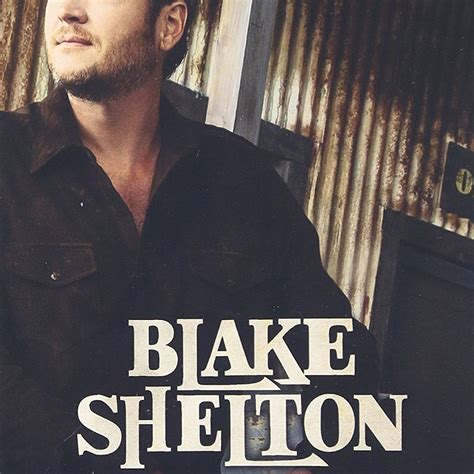 10 of Blake Shelton's Best Hits