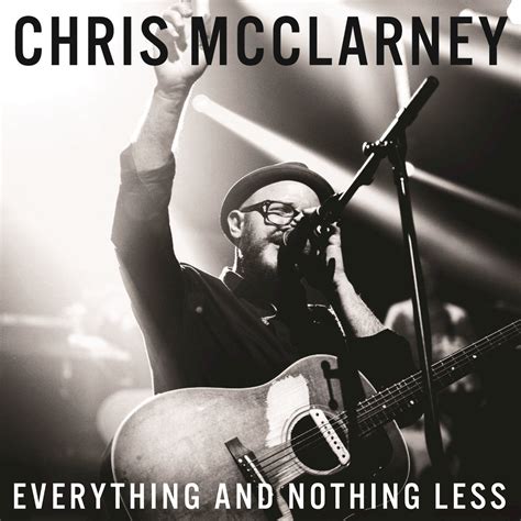 Jesusfreakhideout.com: Chris McClarney, "Everything and Nothing Less" Review