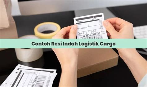 Contoh Resi Indah Logistik Cargo: Pengertian & Fungsinya