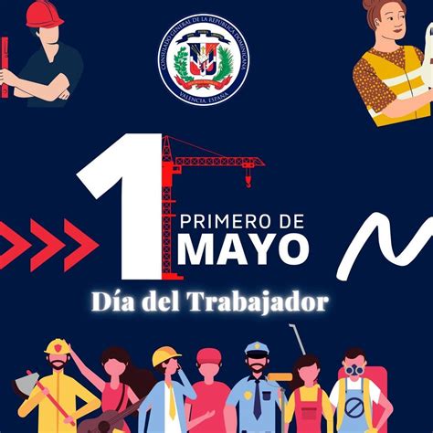 Día Internacional del trabajo - Consulado de la República Dominicana en ...