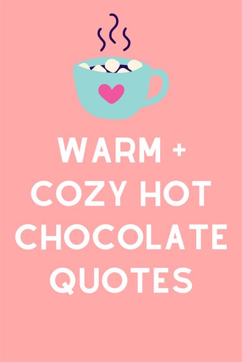 47+ Hot Chocolate Quotes & Instagram Captions - Darling Quote