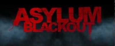 Film Review: Asylum Blackout (2011) | HNN