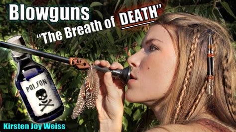 Blowguns “The Breath of Death” | Poisons, Ninja, Hunting…