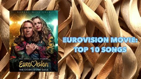 EUROVISION Movie: Top 10 Songs - YouTube
