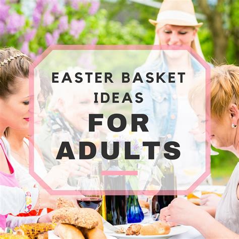 Easter Basket Ideas for Adults