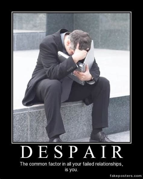 Despair | Funny motivation, Thursday humor, Motivational memes