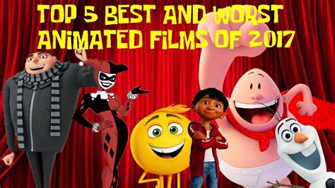 Mat's Top 5 Best and Worst Animated Films of 2017 - YouTube