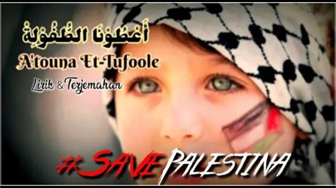 LAGU SEDIH PALESTINA ATUNA TUFULI Lirik & Terjemahan -Sandi Facey - YouTube