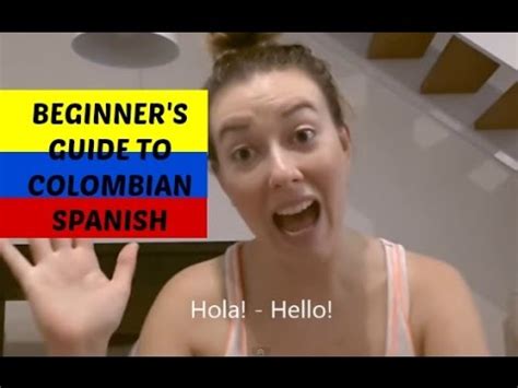Beginner's guide to Colombian Spanish by Sarepa - YouTube