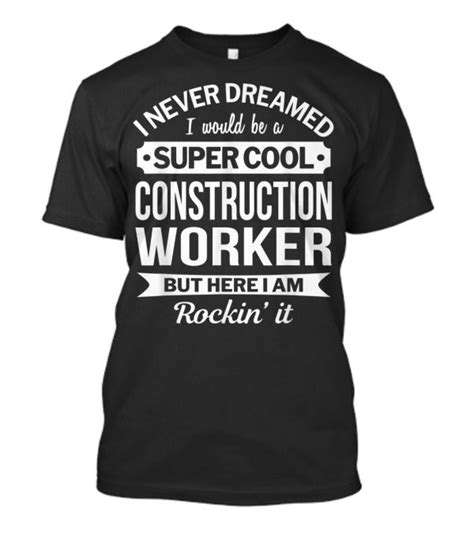 Shop Construction Worker Gifts Funny trend T-Shirts designed by vuthanhtrung9176 as well as ...