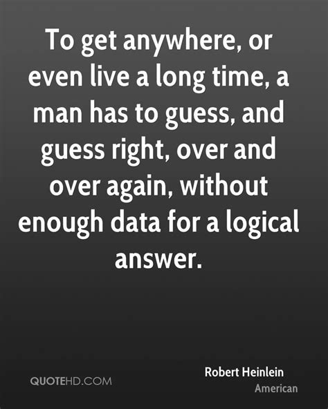 Time Enough for Love - Robert Heinlein | Arguing quotes, Sayings and phrases, Name quotes