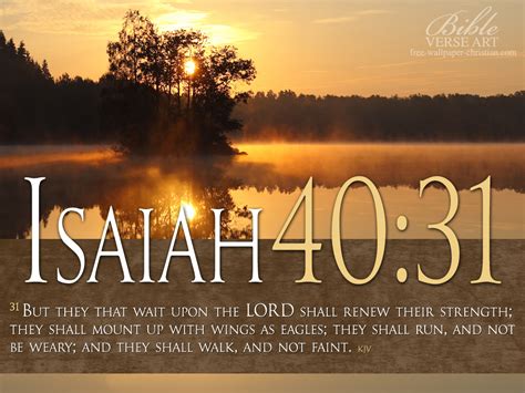 Isaiah 40:31 - Wait Upon The LORD Wallpaper - Christian Wallpapers and Backgrounds