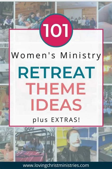 101 Best Retreat Theme Ideas for Christian Women - Loving Christ Ministries