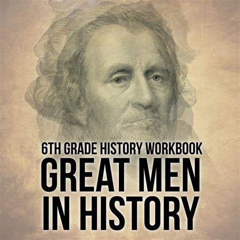 6th Grade History Workbook : Great Men in History (Paperback) - Walmart.com