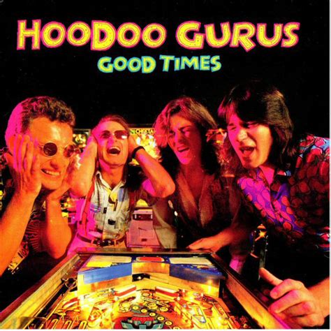 Hoodoo Gurus - Good Times (Vinyl, 7", 45 RPM, Single, Limited Edition ...