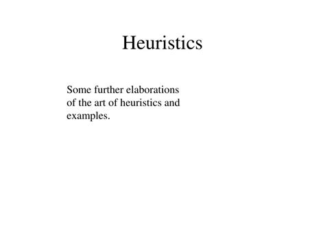 PPT - Heuristics PowerPoint Presentation, free download - ID:603716