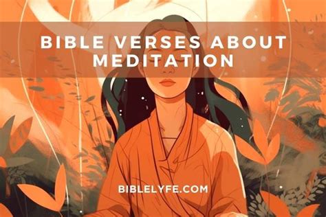 25 Soul-Stirring Bible Verses on Meditation — Bible Lyfe