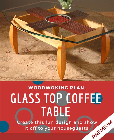 PROJECT: Glass Top Coffee Table - Woodworking | Blog | Videos | Plans | How To | Coffee table ...