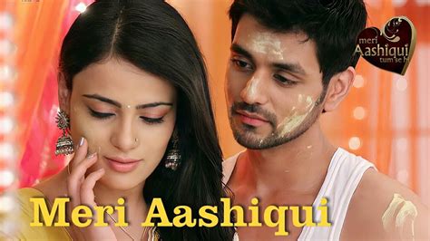 Meri Aashiqui - Meri Aashiqui Tum Se Hi | Radhika Madan, Shakti Arora ...