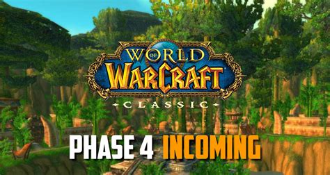 World Of Warcraft Classic Phase Four - What Is New? - DellOne2One